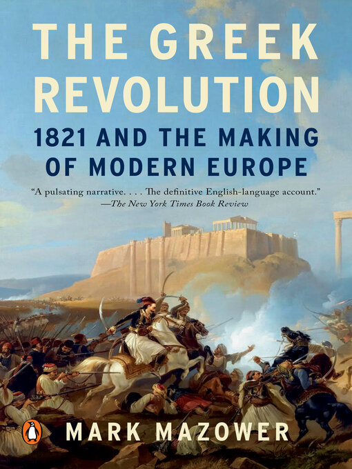 Title details for The Greek Revolution by Mark Mazower - Available